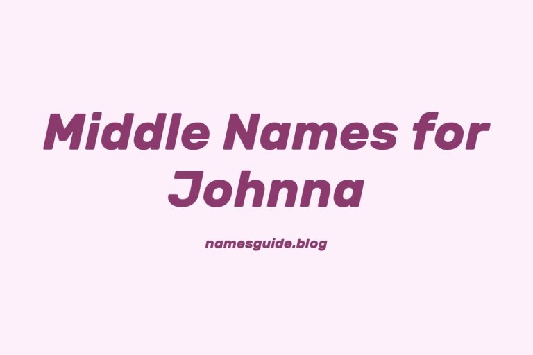 62+ Middle Names for Johnna: The Ultimate List