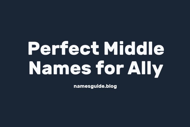 59+ Perfect Middle Names for Ally: Find the Ideal Match