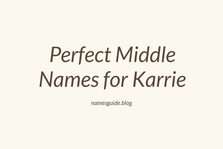 71+ Perfect Middle Names for Karrie