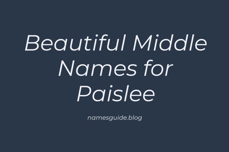 48+ Beautiful Middle Names for Paislee