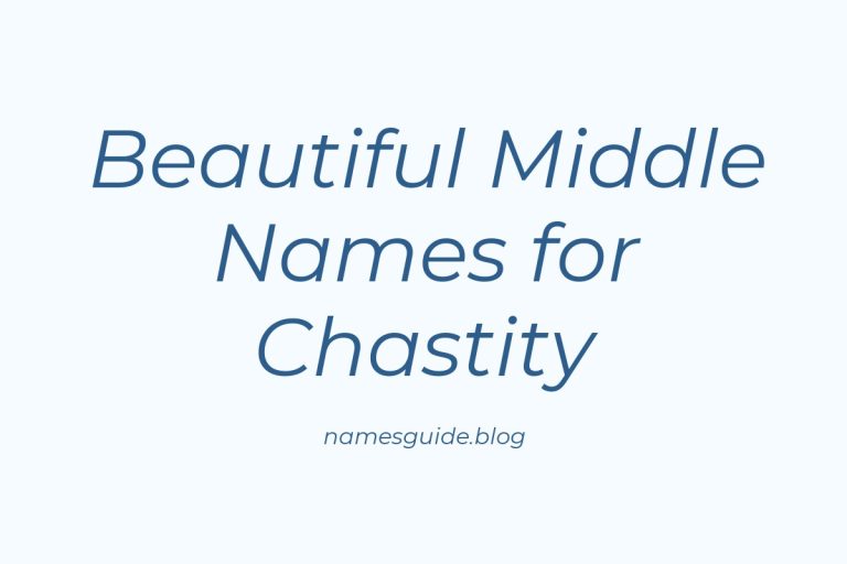 63+ Beautiful Middle Names for Chastity