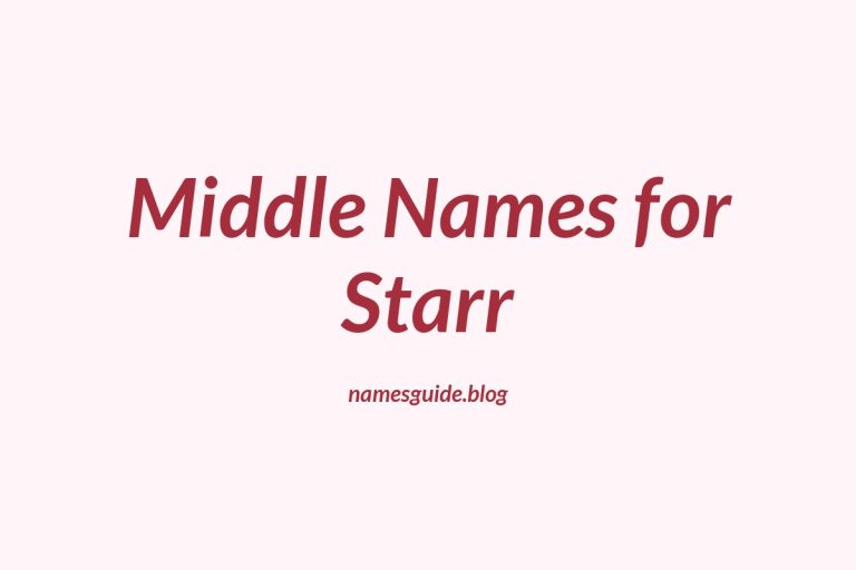 66+ Middle Names for Starr: The Ultimate Guide
