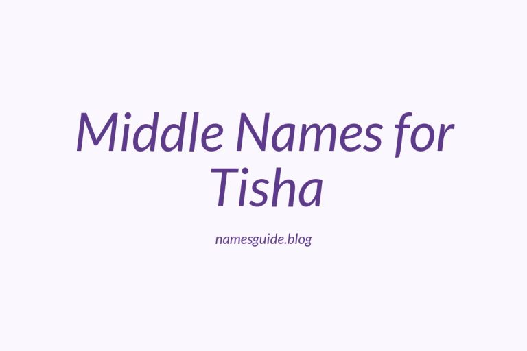 62+ Middle Names for Tisha: The Ultimate Guide