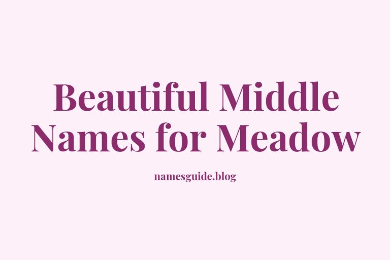 71+ Beautiful Middle Names for Meadow: The Perfect Pairings