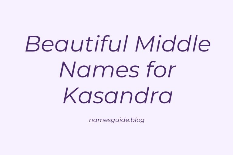 57+ Beautiful Middle Names for Kasandra