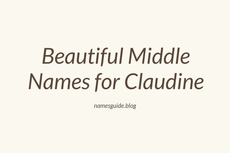 75+ Beautiful Middle Names for Claudine: Find the Perfect Match