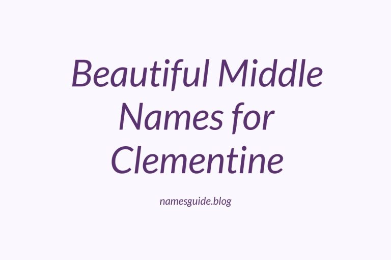 61+ Beautiful Middle Names for Clementine