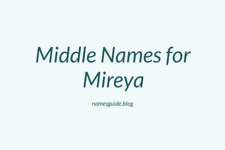 67+ Middle Names for Mireya: The Perfect Complement