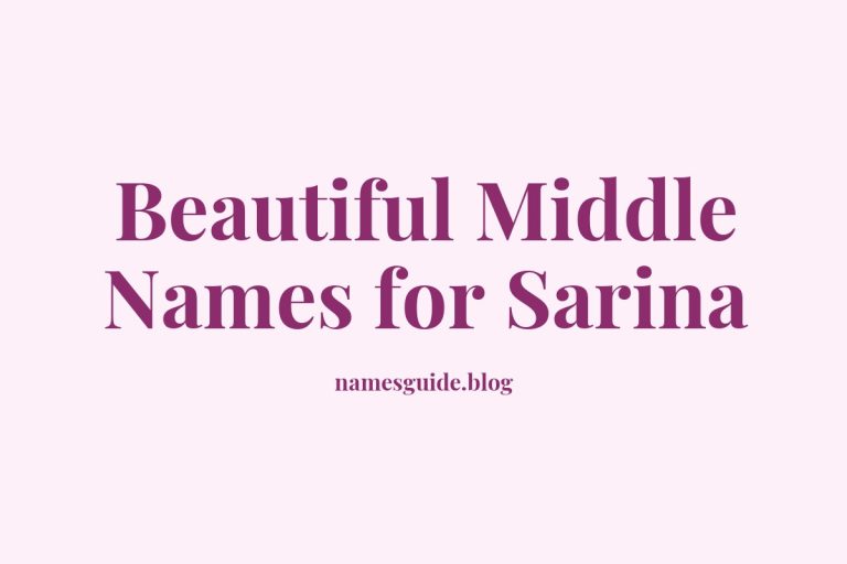 82+ Beautiful Middle Names for Sarina: Find the Perfect Match