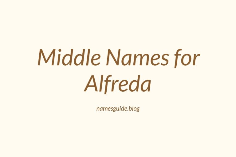 74+ Middle Names for Alfreda: The Perfect Complement