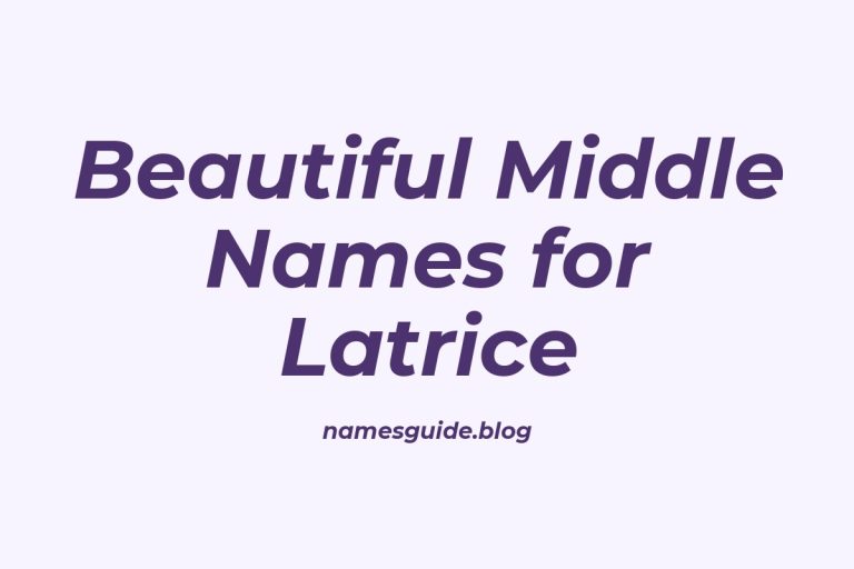54+ Beautiful Middle Names for Latrice