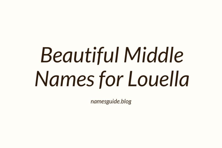 85+ Beautiful Middle Names for Louella
