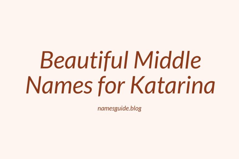38+ Beautiful Middle Names for Katarina