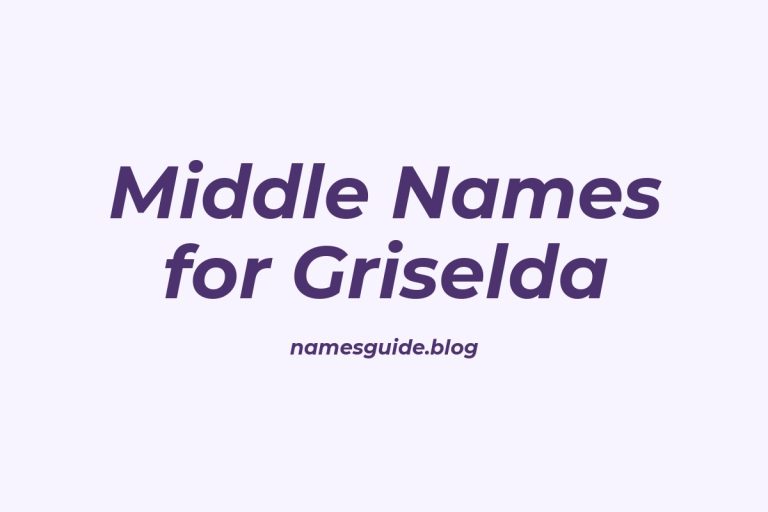 68+ Middle Names for Griselda: The Perfect Complement