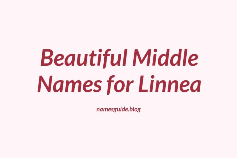 84+ Beautiful Middle Names for Linnea