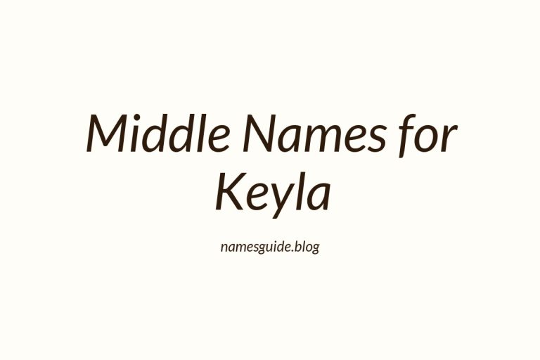 48+ Beautiful Middle Names for Keyla