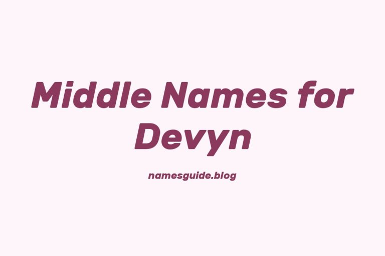 40+ Middle Names for Devyn: The Perfect Complement