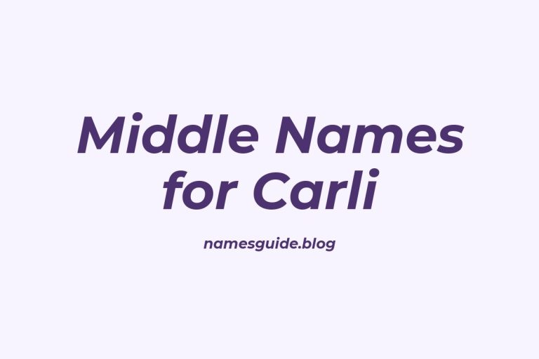82+ Middle Names for Carli: The Ultimate Guide