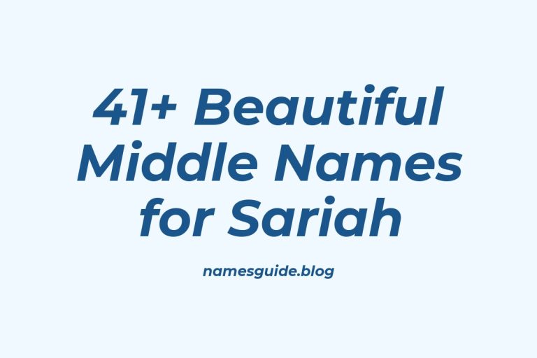 41+ Beautiful Middle Names for Sariah