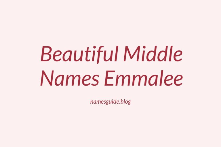 45+ Beautiful Middle Names for Emmalee