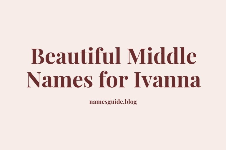64+ Beautiful Middle Names for Ivanna: Find the Perfect Match
