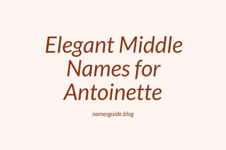 57+ Elegant Middle Names for Antoinette: Find the Perfect Match