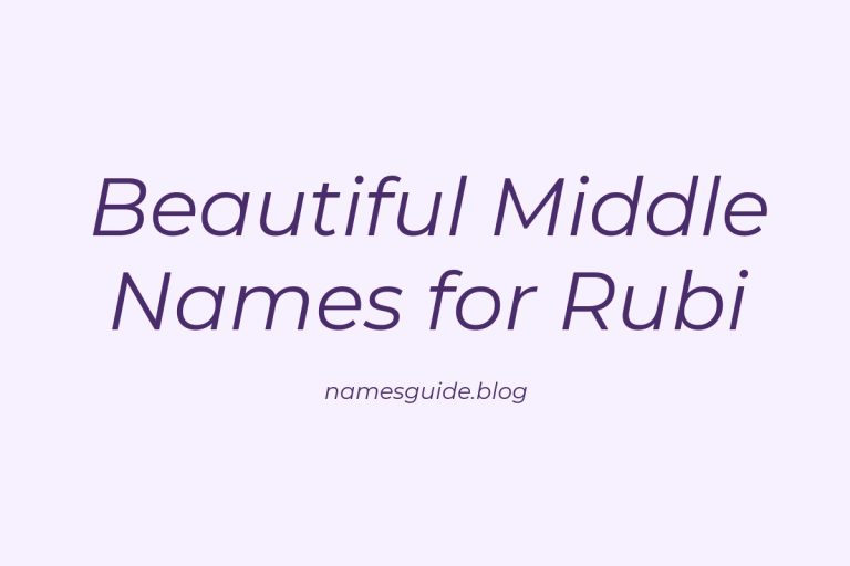 58+ Beautiful Middle Names for Rubi: The Perfect Complement
