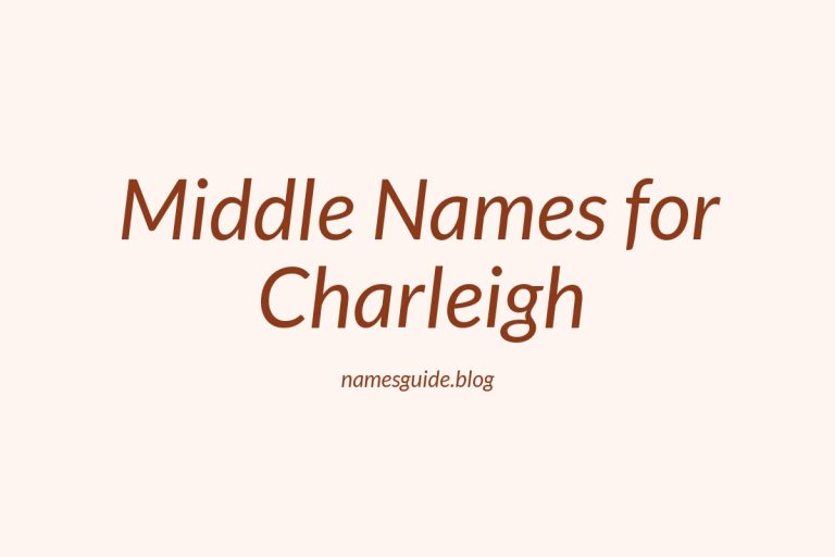 76+ Perfect Middle Names for Charleigh: Find the Ideal Match