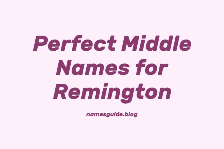 73+ Perfect Middle Names for Remington: Find the Ideal Match