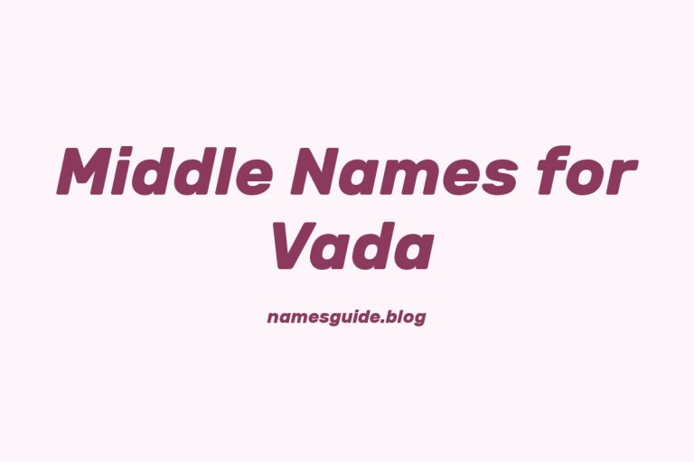55+ Middle Names for Vada: The Perfect Complement