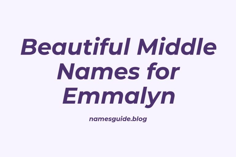 77+ Beautiful Middle Names for Emmalyn: Find the Perfect Match