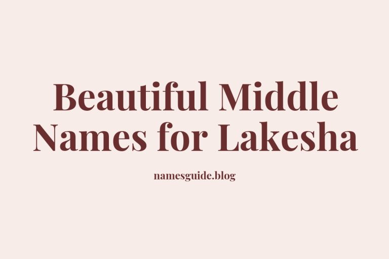 39+ Beautiful Middle Names for Lakesha