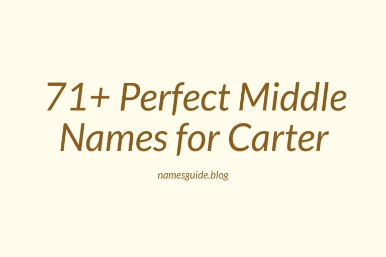 71+ Perfect Middle Names for Carter