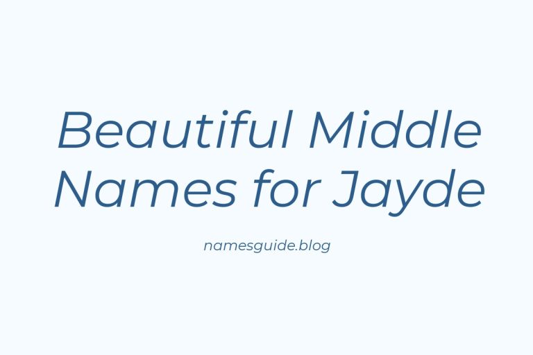 65+ Beautiful Middle Names for Jayde: Find the Perfect Match