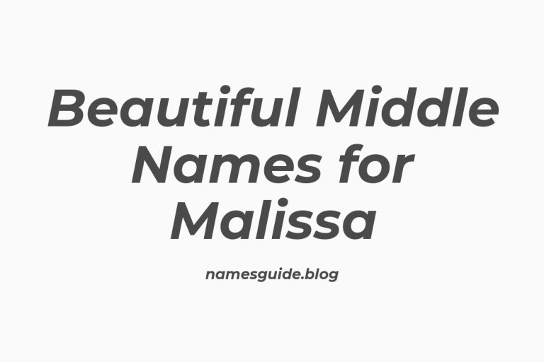 49+ Beautiful Middle Names for Malissa
