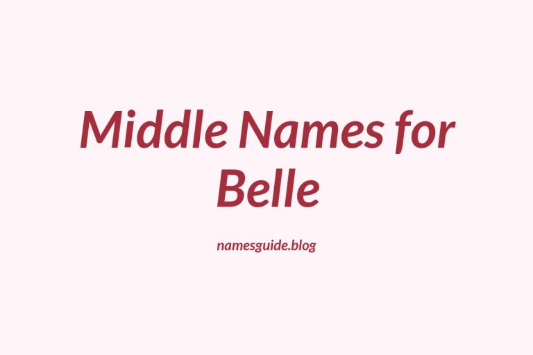 70+ Beautiful Middle Names for Belle: The Perfect Pairing