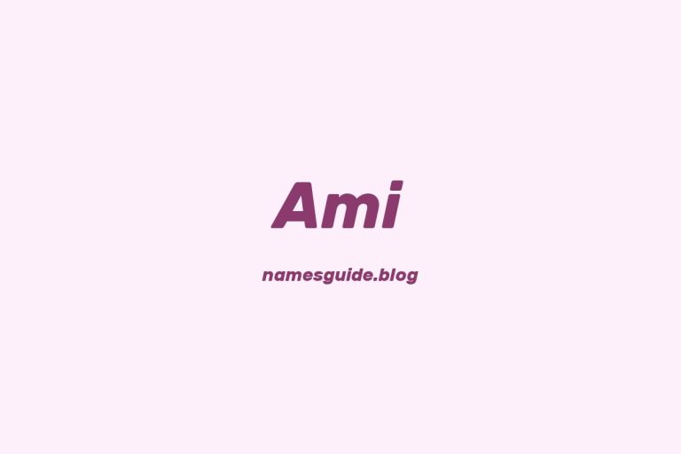 76+ Middle Names for Ami: The Ultimate Guide