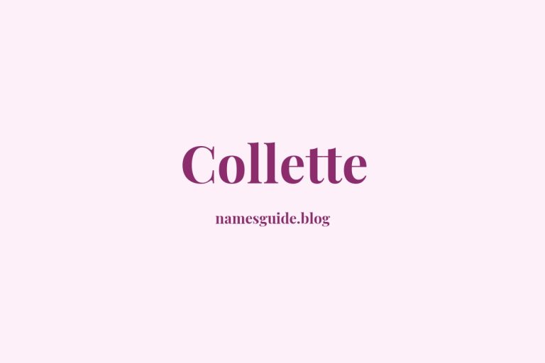 63+ Beautiful Middle Names for Collette