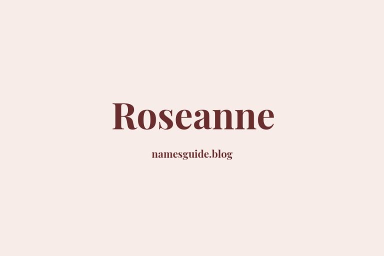 72+ Beautiful Middle Names for Roseanne