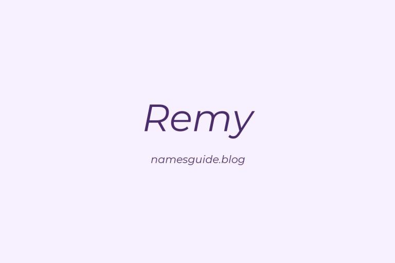 67+ Perfect Middle Names for Remy: The Ultimate Guide