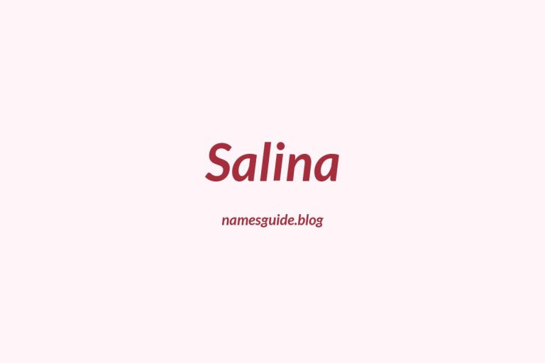 81+ Perfect Middle Names for Salina: Find the Ideal Match