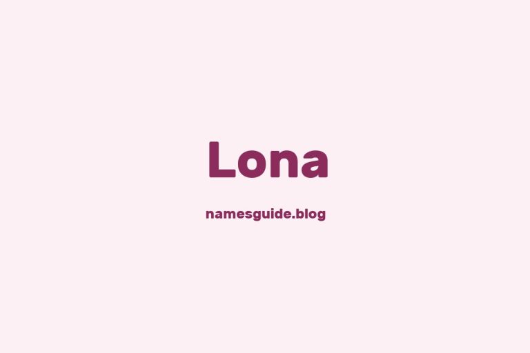 85+ Beautiful Middle Names for Lona