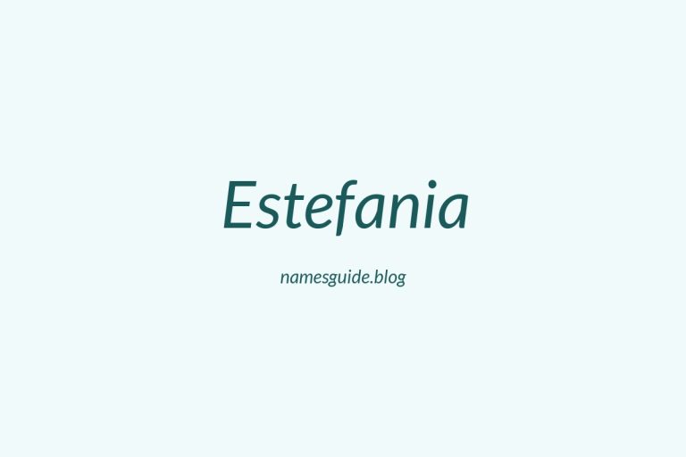 80+ Beautiful Middle Names for Estefania