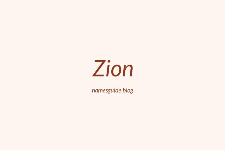70+ Middle Names for Zion: The Ultimate Guide