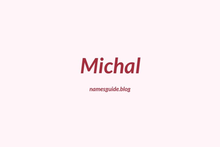 61+ Perfect Middle Names for Michal
