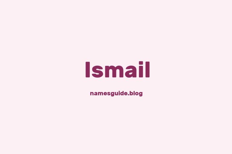 41+ Perfect Middle Names for Ismail