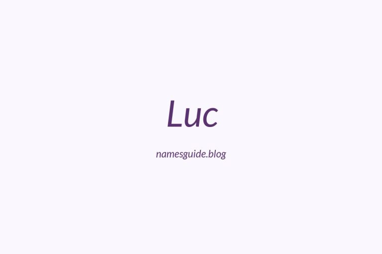 69+ Middle Names for Luc: The Ultimate Guide
