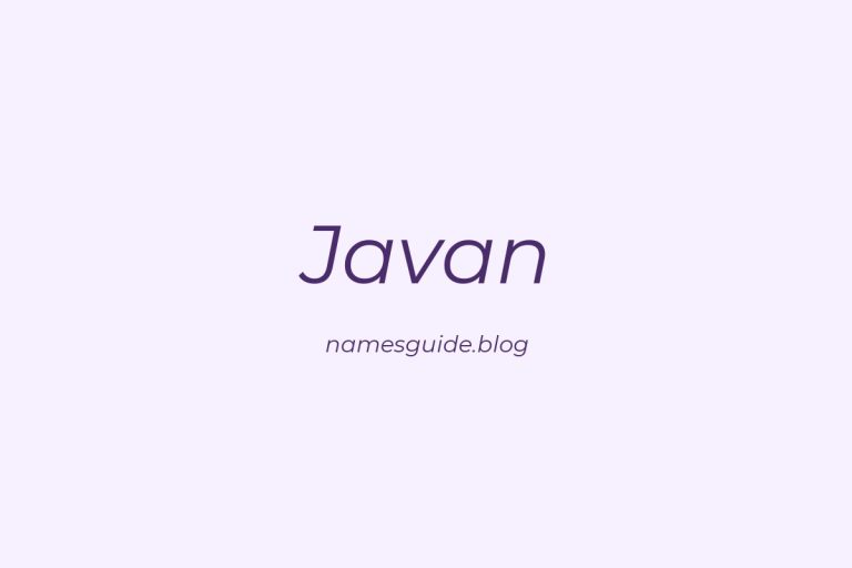 81+ Perfect Middle Names for Javan