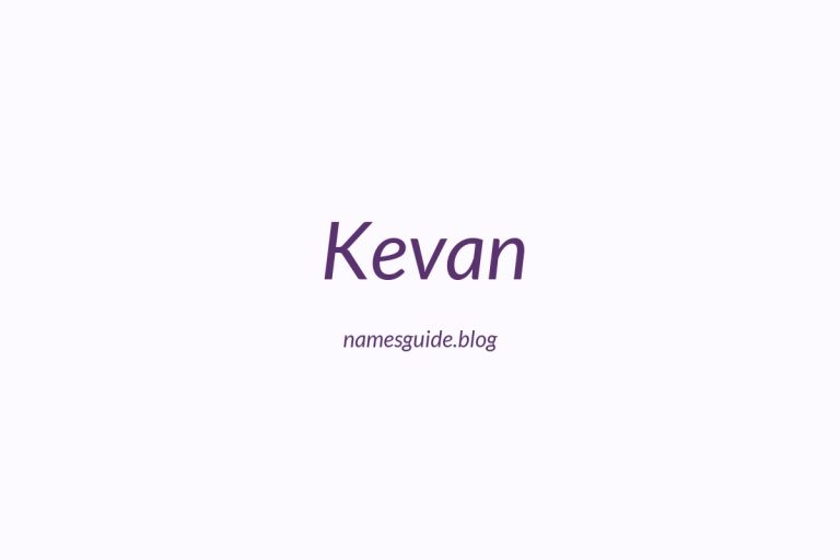 73+ Middle Names for Kevan: The Ultimate Guide