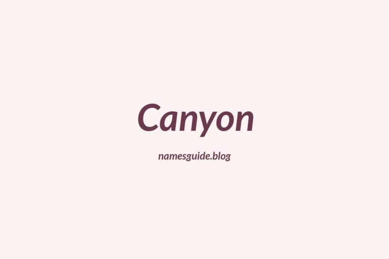 55+ Middle Names for Canyon: The Ultimate Guide